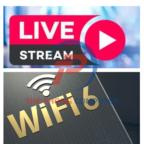 Wifi thế hệ mới nhất đảm bảo chất lượng khi Livestream